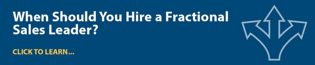 When Should I Hire A Fractional Sales Leader?